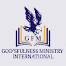 GOD'S FULLNESS MINISTRY INTERNATIONAL